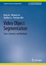 Synthesis Lectures on Computer Vision- Video Object Segmentation