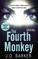 The Fourth Monkey A Detective Porter novel