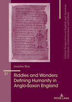 Critical Perspectives on English and American Literature, Communication and Culture- Riddles and Wonders: Defining Humanity in Anglo-Saxon England