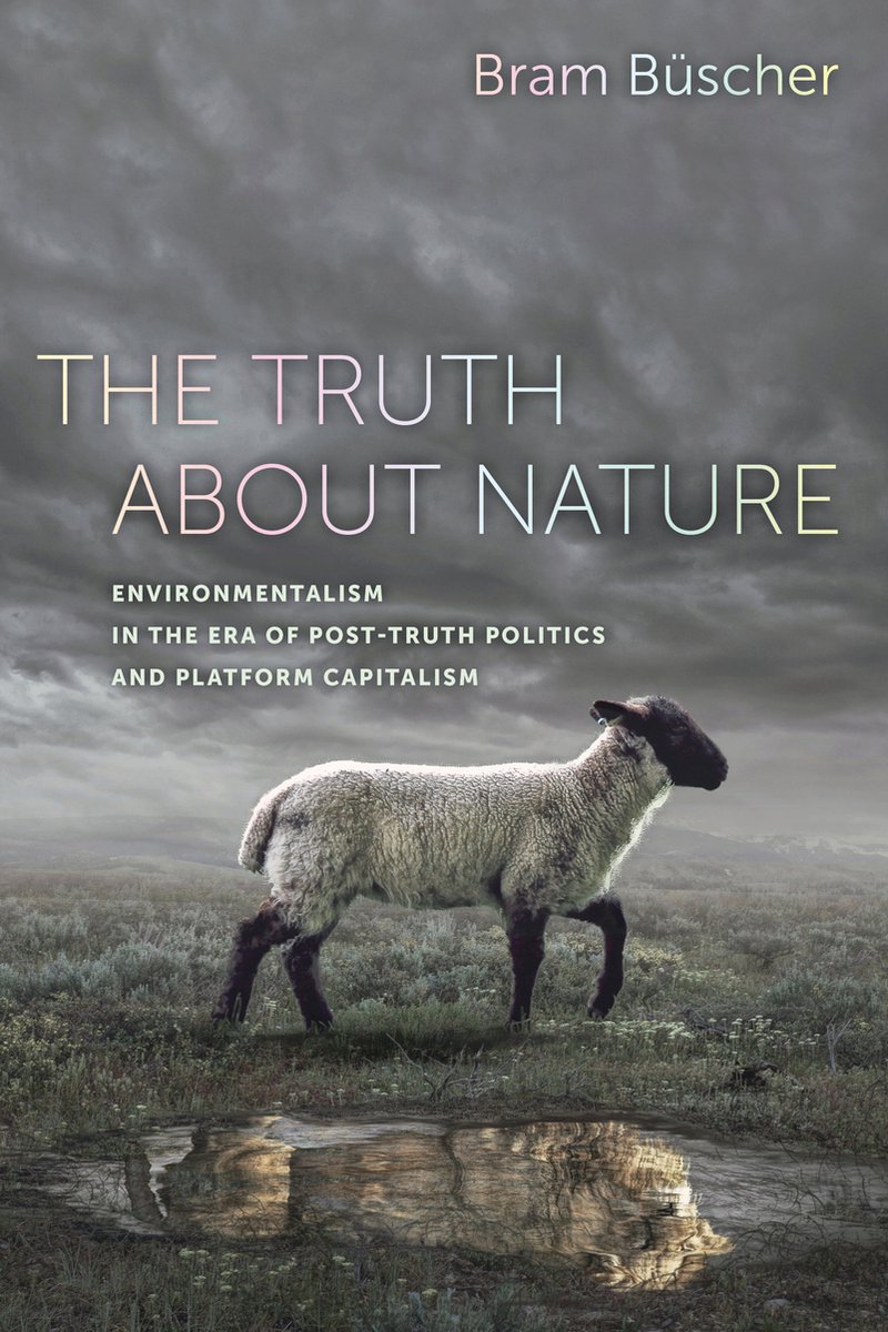 The Truth About Nature van Bram B?scher