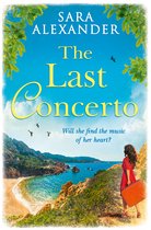 The Last Concerto The perfect summer read for fans of Santa Montefiore, Victoria Hislop and Dinah Jeffries