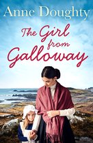 The Girl from Galloway A stunning historical novel of love, family and overcoming the odds