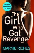 The Girl Who Got Revenge The addictive crime thriller with a twist you wont see coming Book 5 George McKenzie