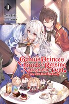 The Genius Prince's Guide to Raising a Nation Out of Debt (Hey, How About Treason?) (light novel) 11 - The Genius Prince's Guide to Raising a Nation Out of Debt (Hey, How About Treason?), Vol. 11 (light novel)