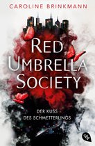 Die-Red-Umbrella-Society-Reihe 1 - Red Umbrella Society – Der Kuss des Schmetterlings