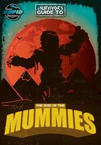 A Survivor's Guide to…-The Rise of the Mummies
