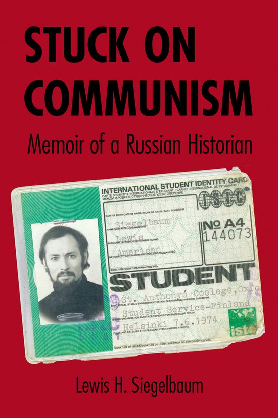 Stuck on Communism Memoir of a Russian Historian NIU Series  ... - cover