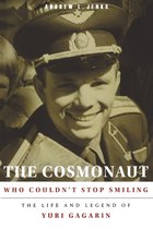 NIU Series in Slavic, East European, and Eurasian Studies-The Cosmonaut Who Couldn’t Stop Smiling