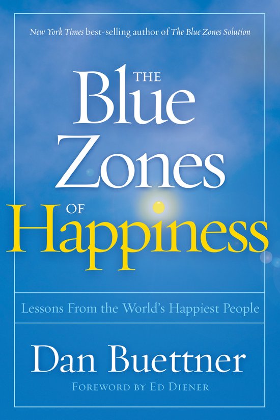 Boek "The Blue Zones of Happiness" van Dan Buettner, met lessen van de gelukkigste mensen ter wereld.