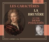 Denis Podalydes - La Bruyere: Les Caracteres (3 CD)