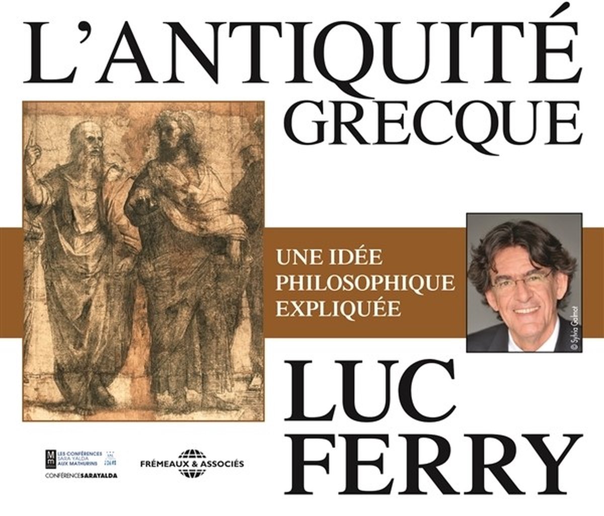 Luc Ferry - L'antiquite Grecque Une Idee Philosophique Expliqu (4 CD)