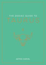 The Zodiac Guide to Taurus