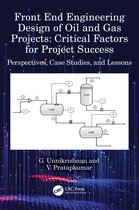 Front End Engineering Design of Oil and Gas Projects: Critical Factors for Project Success