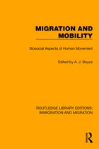 Routledge Library Editions: Immigration and Migration- Migration and Mobility