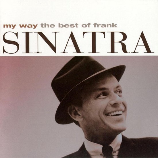 My Way: The Best Of Frank Sinatra