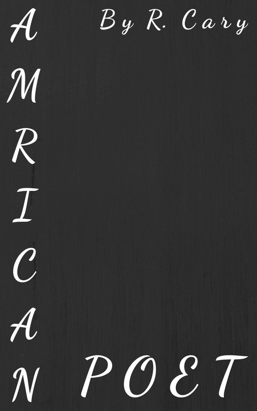 Amrican Poet (ebook), R. Cary 9798868983047 Boeken bol