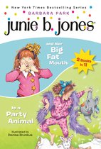 Junie B. Jones- Junie B. Jones 2-in-1 Bindup: And Her Big Fat Mouth/Is A Party Animal