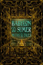 Gothic Fantasy- Babylon & Sumer Myths & Tales