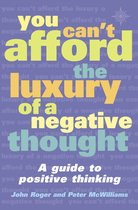 You Cant Afford Luxury Of Negative Thoug