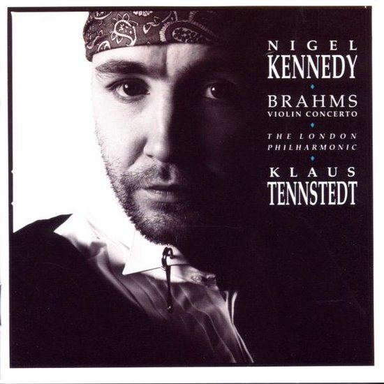 Nigel Kennedy met bandana, shirt en colbert. Titel: Brahms Violin Concerto.