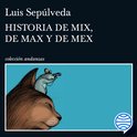 Historia de Mix, de Max y de Mex