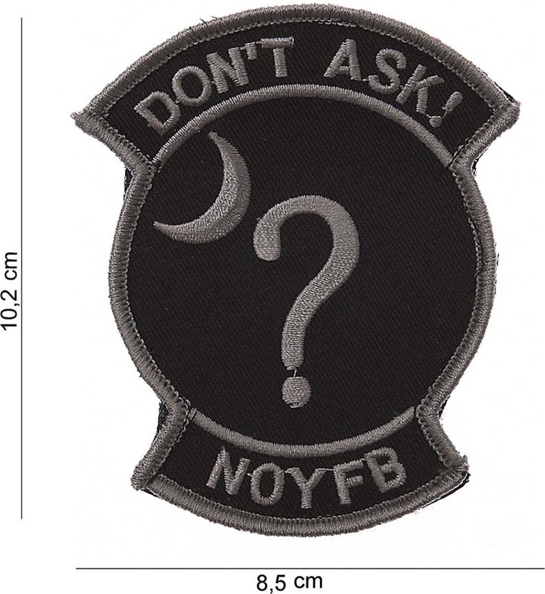 Embleem stof Don't ask