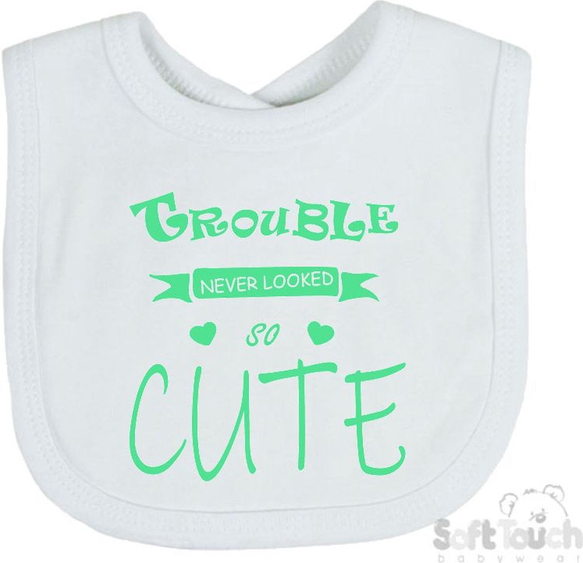 Goedkoopste Soft Touch Slabber Slabbetje Slab Trouble never looked so good Unisex Katoen Wit/mint Maat 33x22 Cm