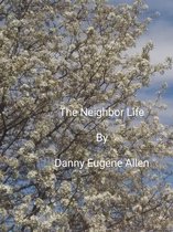 The Neighbor Life