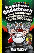 Kapitein Onderbroek 11 - Kapitein Onderbroek en de turbulente terugkomst van het Turbo 2000 toilet
