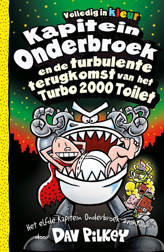 Kapitein Onderbroek 11 - Kapitein Onderbroek en de turbulent ... - cover