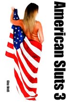 American Sluts 2 - American Sluts 3
