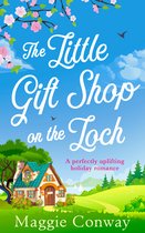 The Little Gift Shop on the Loch A delightfully uplifting read A delightfully uplifting read for 2019