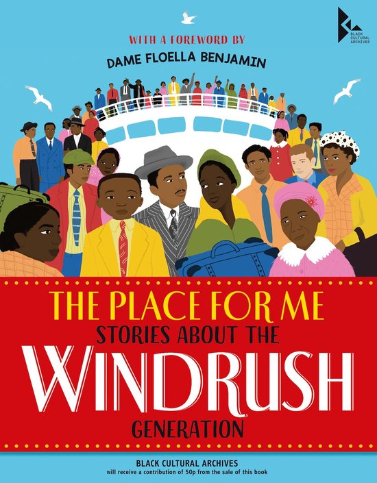The Place for Me: Stories About the Windrush Gener ation