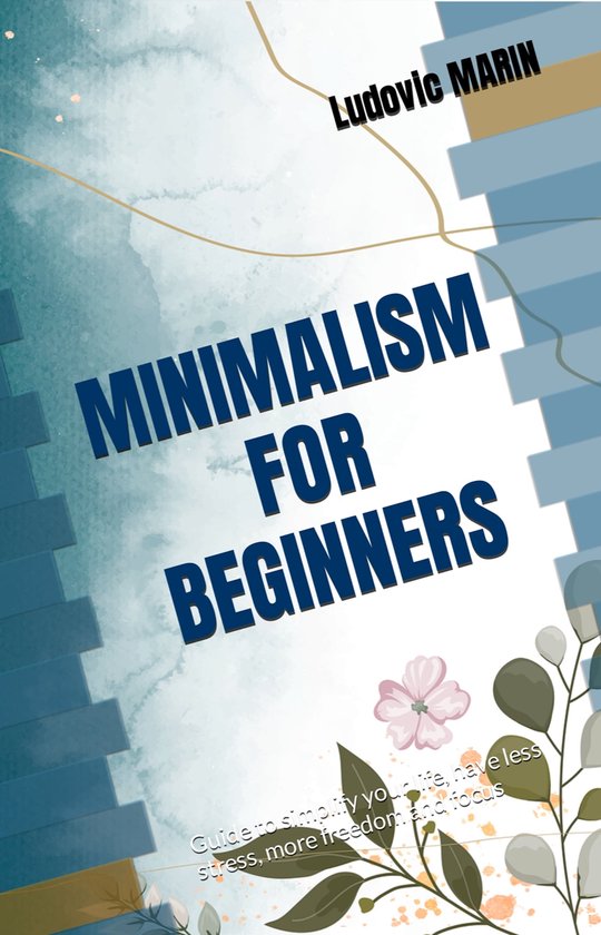MINIMALISM FOR BEGINNERS