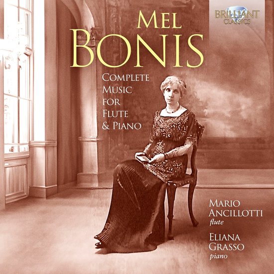 Mario Ancillotti, Eliana Grasso - Mel Bonis: Complete Music For Flute & Piano (CD)