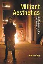 Radical Aesthetics-Radical Art - Militant Aesthetics