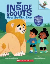The Inside Scouts 1 - Help the Kind Lion: An Acorn Book (The Inside Scouts #1)