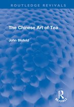 Routledge Revivals-The Chinese Art of Tea