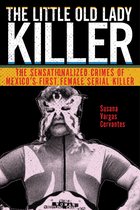 Alternative Criminology-The Little Old Lady Killer