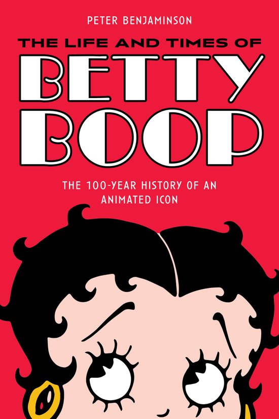 The Life and Times of Betty Boop - cover