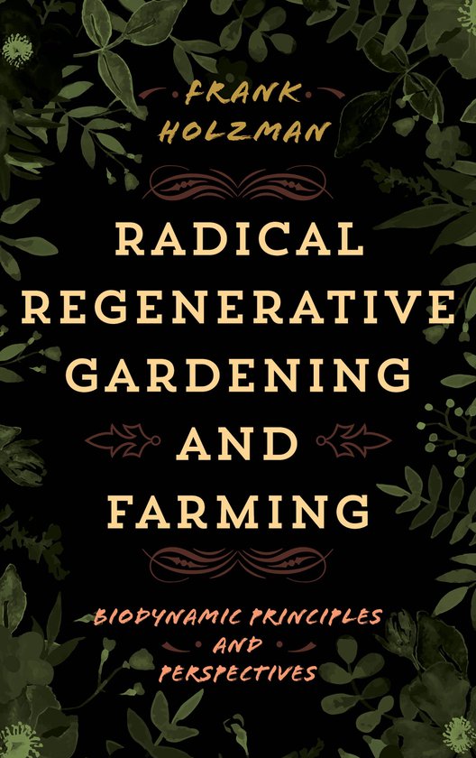 Radical Regenerative Gardening and Farming - cover