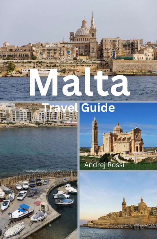 Malta Travel Guide (ebook), Andrej Rossi 9783757980160 Boeken bol
