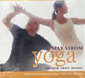 Max Strom - Yoga: strength, grace, healing
