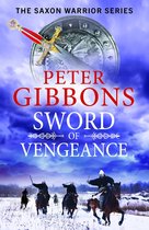 The Saxon Warrior Series 4 - Sword of Vengeance