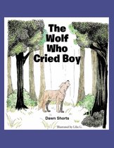 The Wolf Who Cried Boy