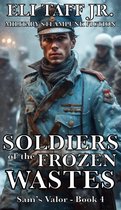 Sam’s Valor 4 - Soldiers of the Frozen Wastes