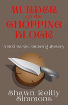 A Red Carpet Catering Mystery 7 - Murder on the Chopping Block