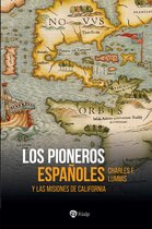 Historia y Biografías - Los pioneros españoles
