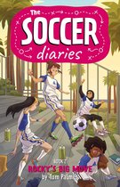 The Soccer Diaries-The Soccer Diaries Book 2: Rocky's Big Move