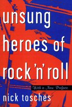 Unsung Heroes Of Rock 'N' Roll